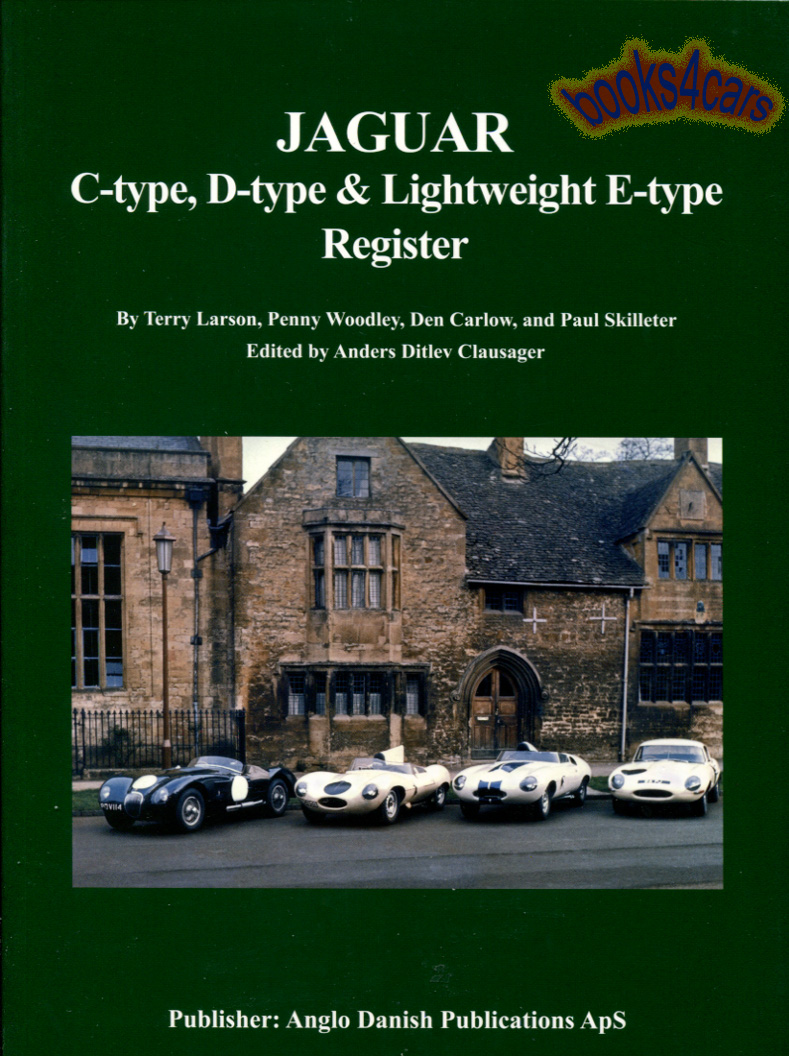 Jaguar C-Type D-Type & Lightweight E-Type Register 240 pages