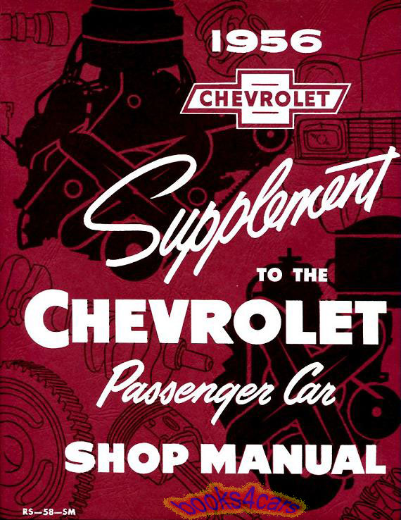 56 shop Service repair  Manual Supplement by Chevrolet car (to be used together with 1955 manual)