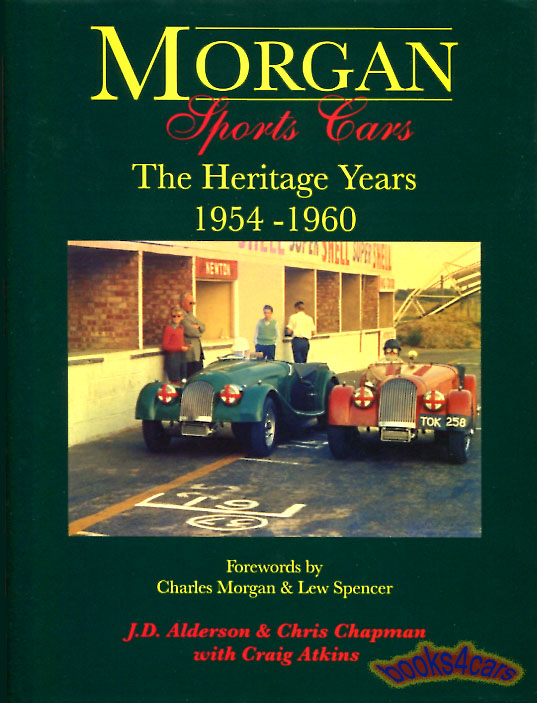 54-60 Morgan sports cars the heritage years 420 pages hardcover by Chapman & Alderson