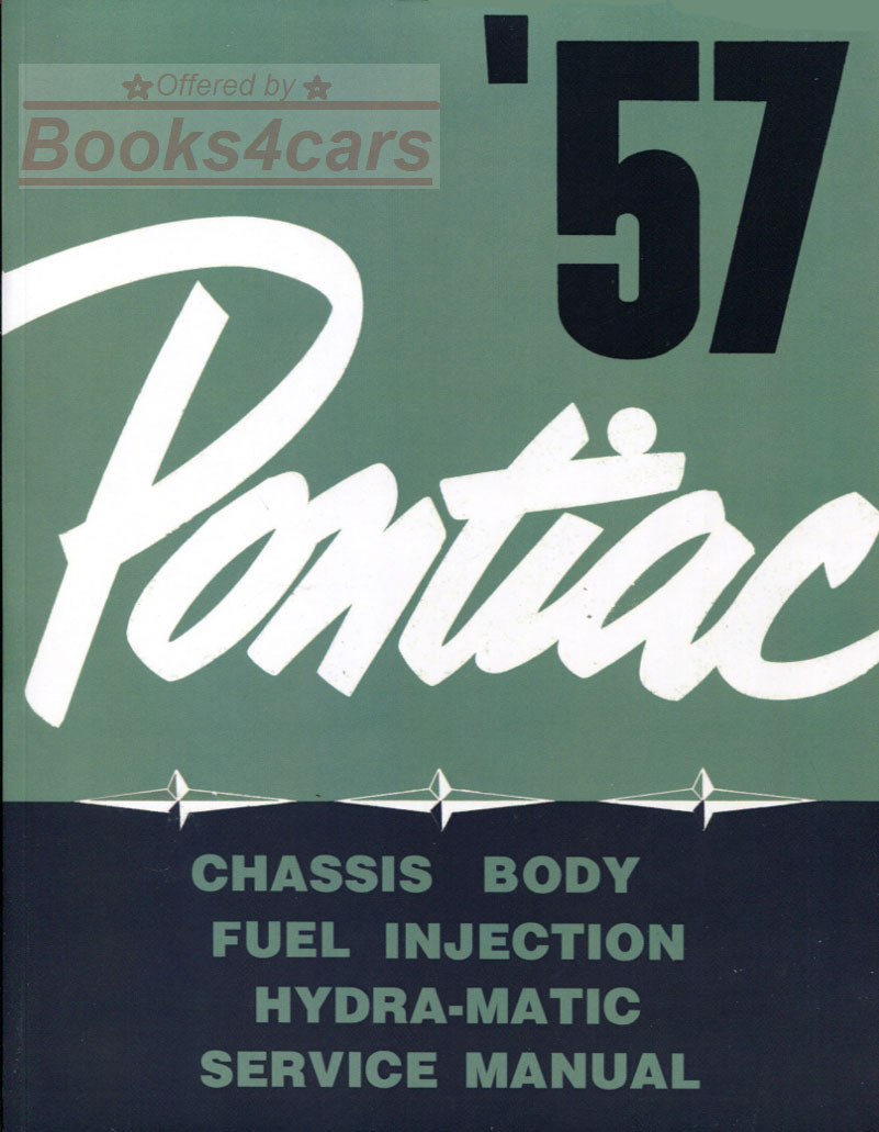 57 Service Shop Repair Manual by Pontiac for Cheiftain, Super & Star Cheif, Safari & Bonneville 420 pages