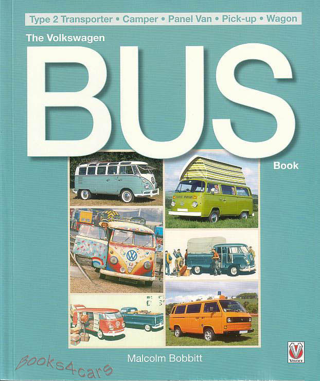 Volkswagen Bus Book packed w/ color photos of all the many versions of over the years of mostly 1950-1979 model year versions but also includes some examples of later year design by Malcom Bobbitt in 208 pages