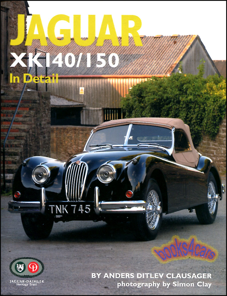 54-61 Jaguar XK140 XK150 In Detail by AD Clausager in 192 hardcover pages with over 300 photos