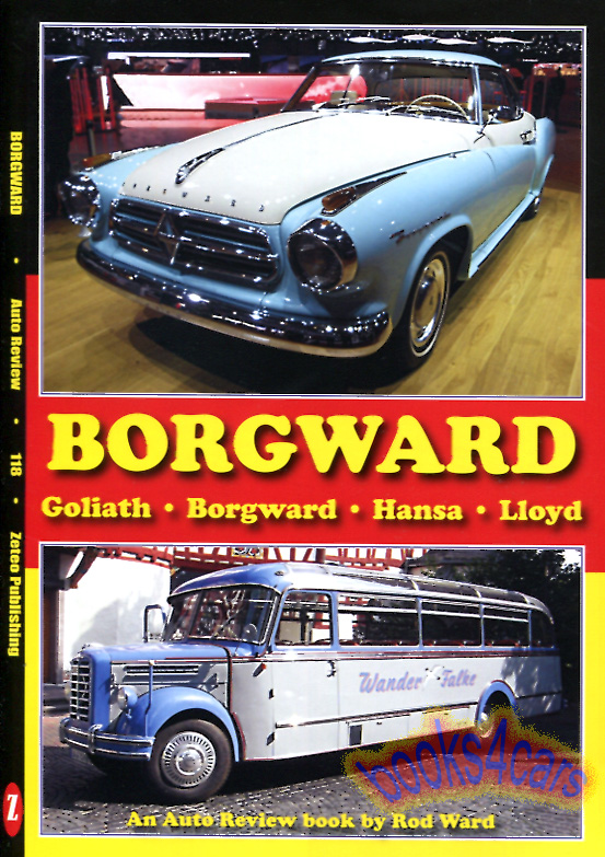 Borgward Goliath Hansa Lloyd History Book Auto Review Album by R. Ward 31 pages