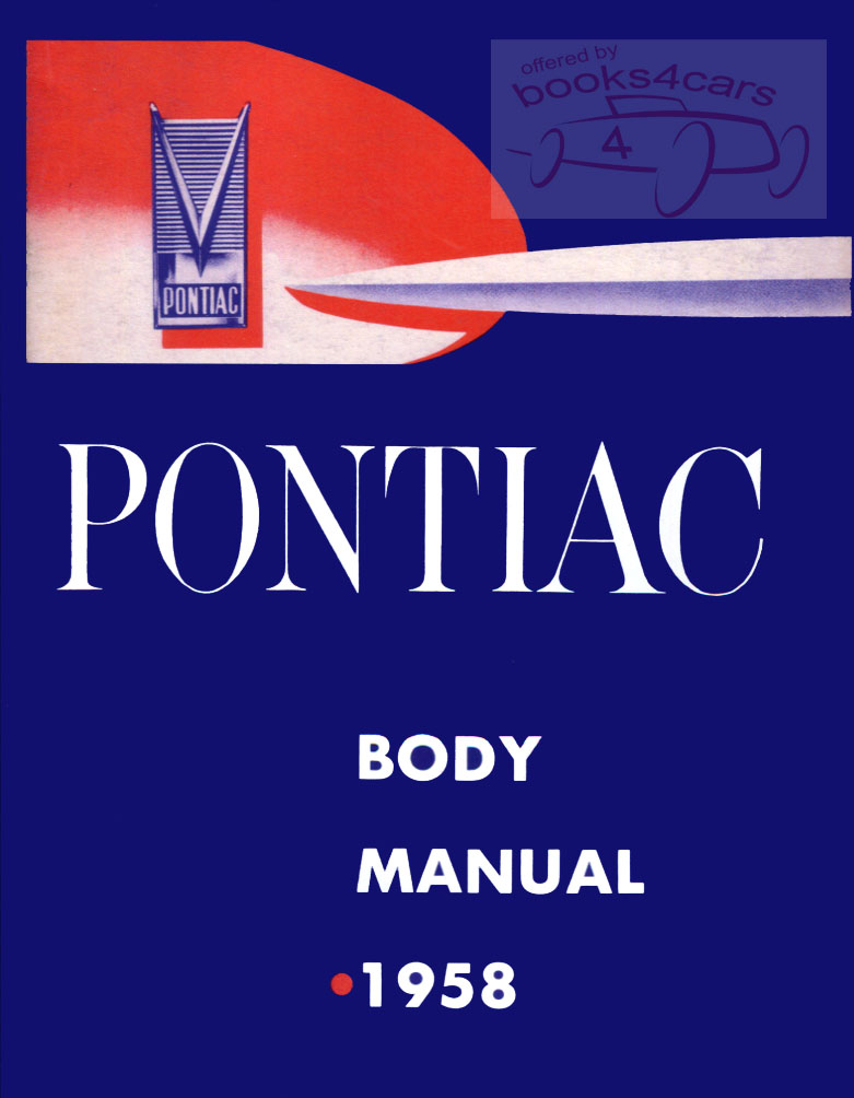 58 Body Service Manual by Pontiac 140 pages