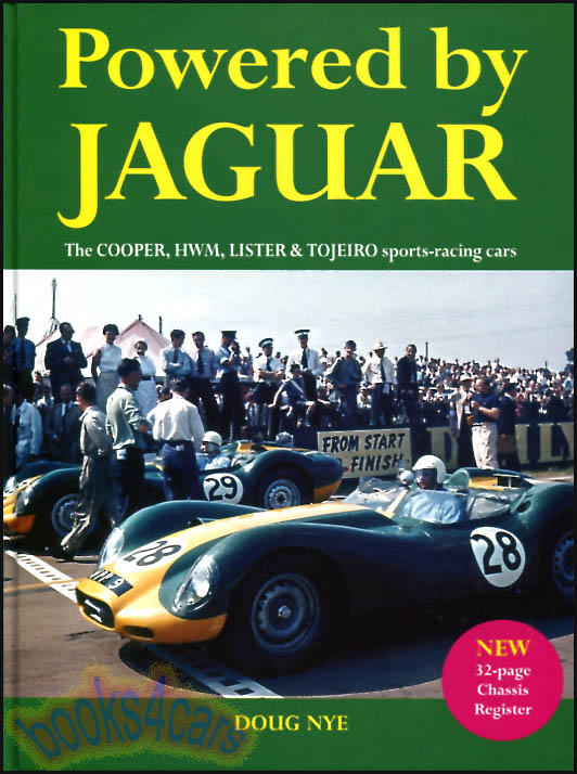 Powered by Jaguar history of Jaguar powered sports racers including HWM Cooper Lister Tojiero and more by Doug Nye 208 pages