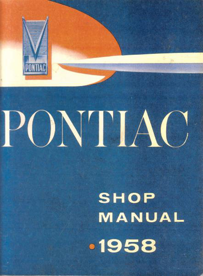 58 Shop Service Repair Manual by Pontiac for Cheiftain, Star Chief, Bonneville & Safari