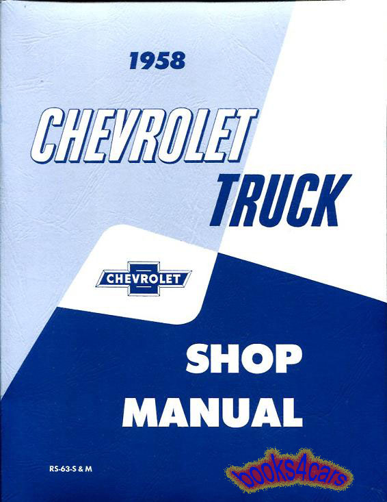 58 Shop service repair manual by Chevrolet for all truck models also used for 59