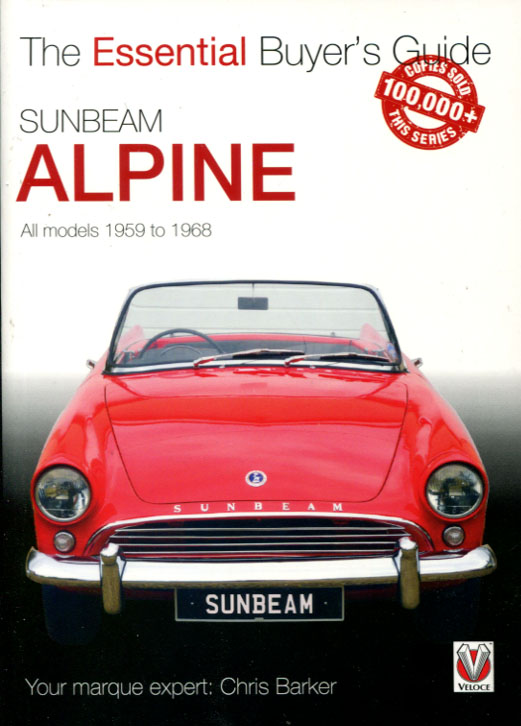 Sunbeam Alpine Essential Buyers Guide by C. Barker