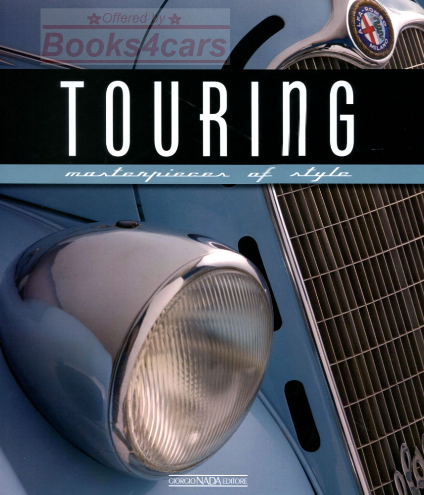 view cover of Touring Masterpieces of Style by Greggio 168 pgs hardcover about Touring carrozzeria until 1966