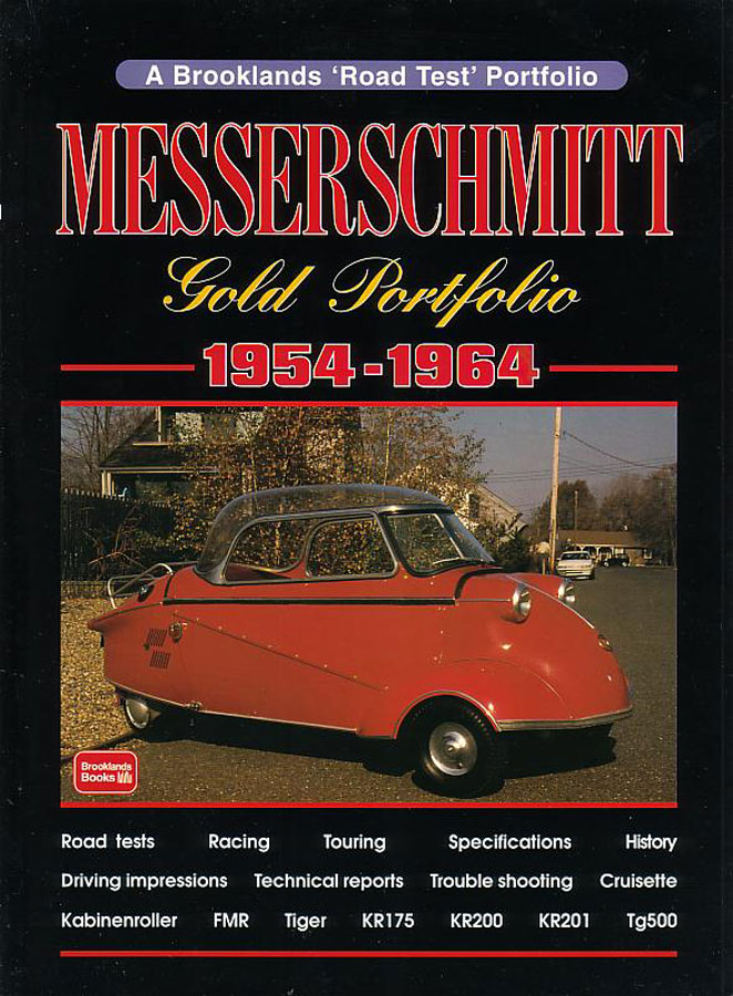 54-64 Messerschmitt Gold Portfolio 172 pages of articles about Tiger KR175 KR200 TG500 KR201 FMR Kabinroller Cruisette & more Messerchmitts compiled by Brooklands