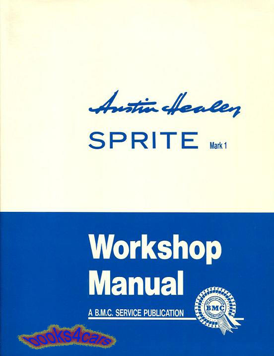 58-61 Workshop service repair Manual for Bugeye Sprite Mk 1 Bug-Eye by Austin Healey
