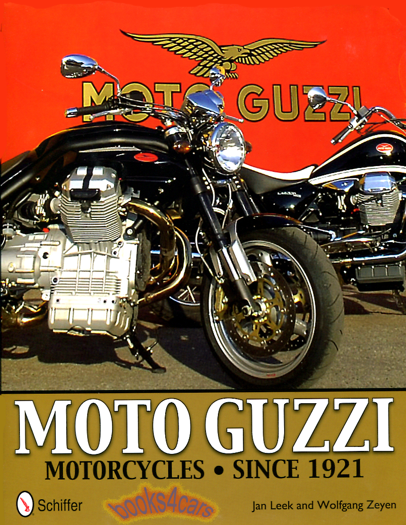 view cover of Moto Guzzi since 1921 by Leek & Zeyen 256 pages hardcover