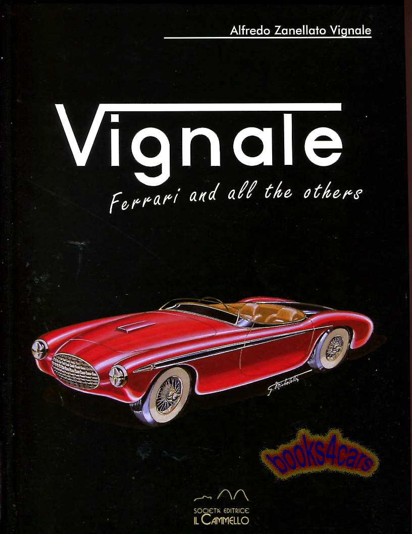 Vignale Ferrari and all the others 308 pages hardcover