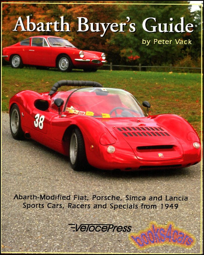 Abarth Buyer's Guide by P. Vack: 128 pgs