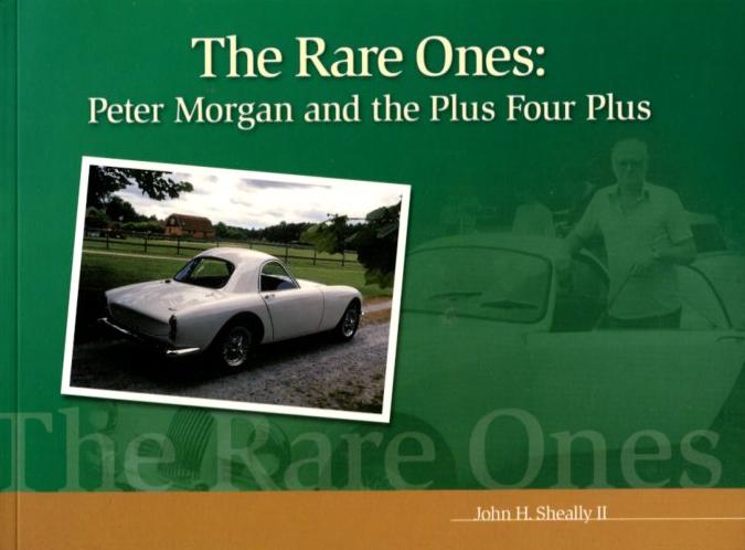 Rare Ones Peter Morgan and the Plus four Plus +4+ 104 pgs by J. Sheally