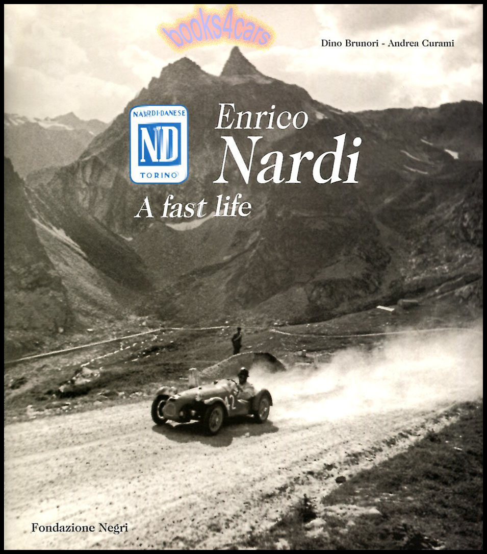 Enrico Nardi a Fast Life 198 pages by Curami & Brunori in English