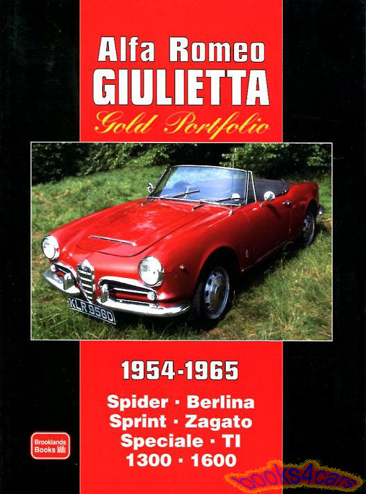 54-65 Giulietta Gold Portfolio, 176 pgs. of articles compiled by Brooklands for Alfa Romeo covering all versions of Giulietta including Spider Berlina Sprint Zagato Speciale TI 1300 & 1600