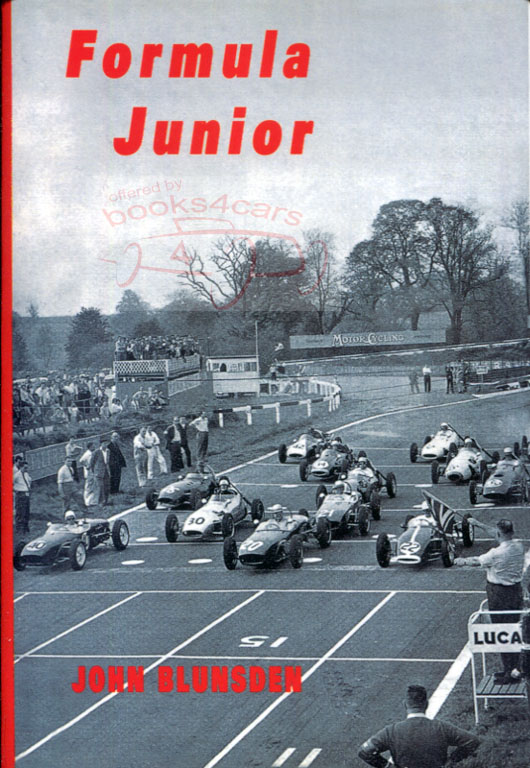 Formula Junior by J. Blunsden 160 pages hardcover history book for Jr. including such makes as Lotus Ford Stanguellini Fiat Foglietti Halson Gemini Cooper Jr. Elva Lola and more...