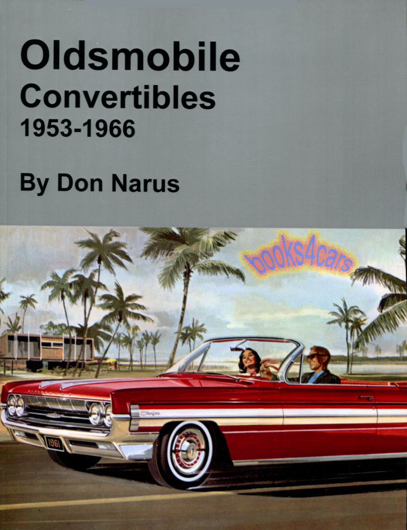 53-66 Oldsmobile Convertibles 92 pgs by Narus