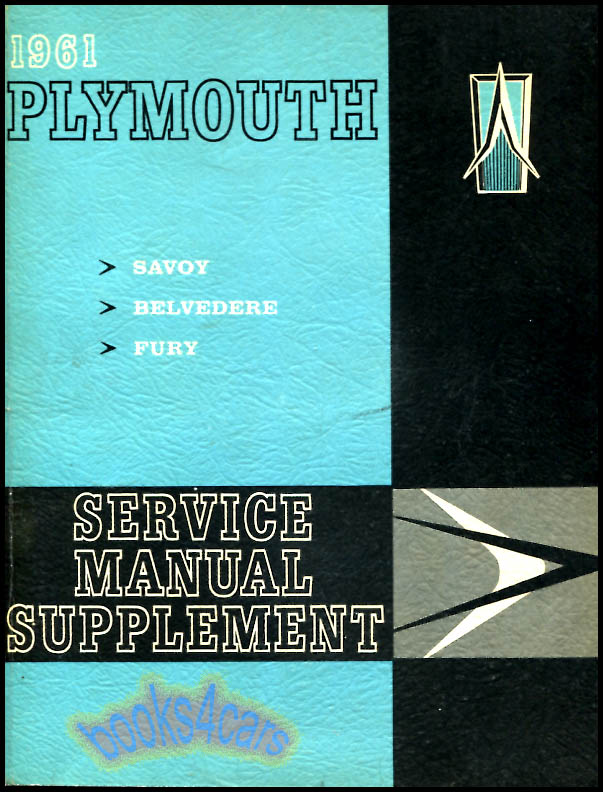 61 shop Service repair manual supplement covering Savoy Belvedere Fury Supplement to 1960 service manual by Plymouth