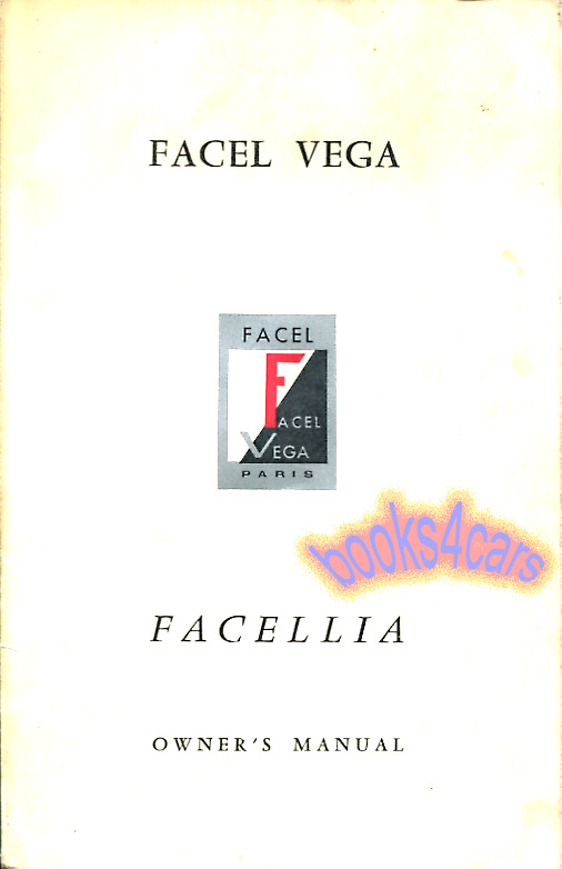 Facellia owners manual by Facel Vega 24 pages