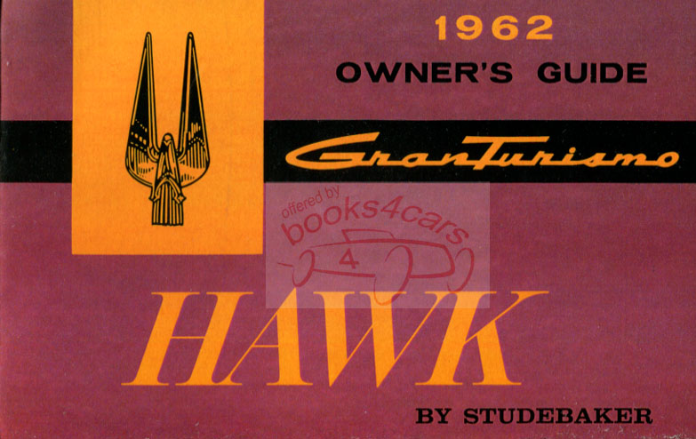 62 Hawk Owners manual by Studebaker.