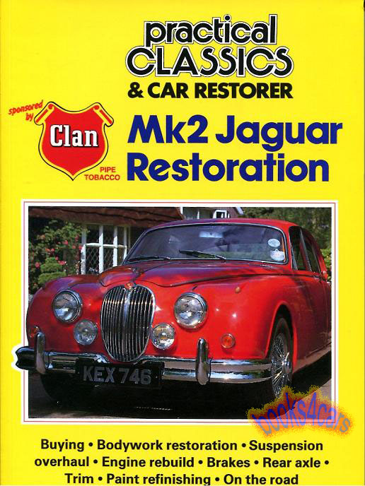 Restoration of a Jaguar Mk2 by Practical Classics & Car Restorer for MkII Mark Mk 2 II