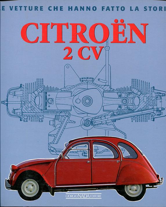 view cover of Citroen 2CV by G. Catarsi in ITALIAN language History and design of the 2CV over its lifetime from 1935 through 1990 96 pages