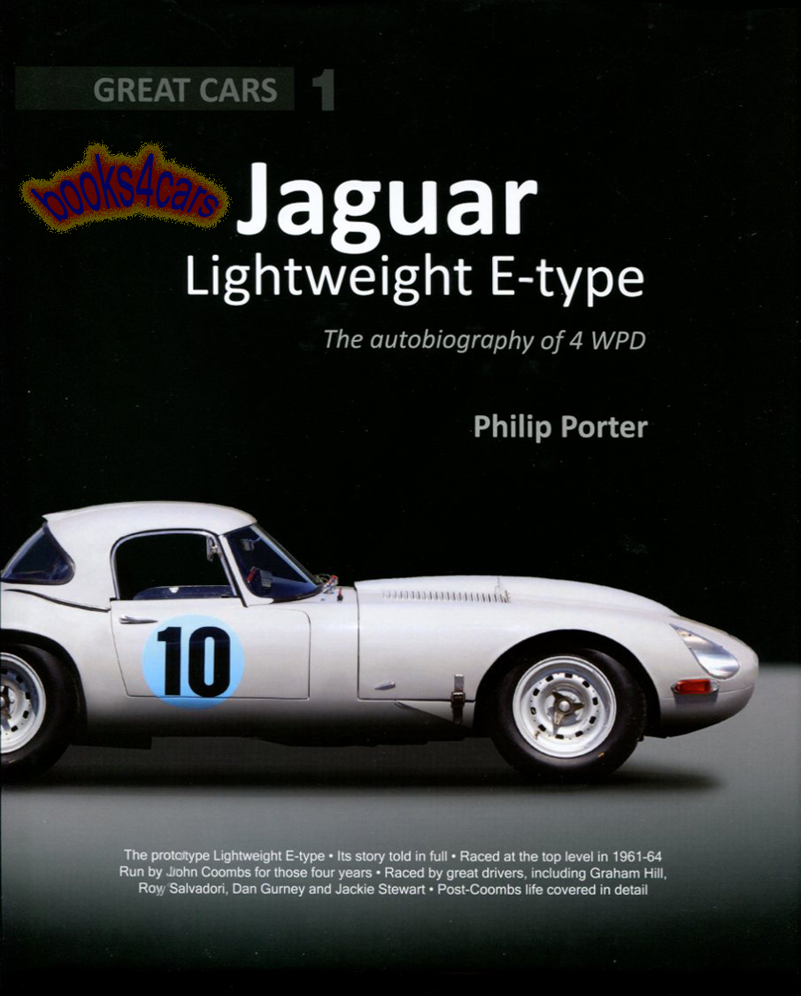 Jaguar Lightweight E-type autobiography of XKE 4WPD 320 hardcover pgs by P. Porter