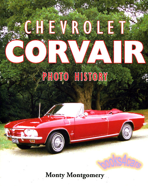 59-69 hevrolet Corvair Photo History includes options production figures & spotter's guide specifications & parts vendors clubs & more by M Montgomery