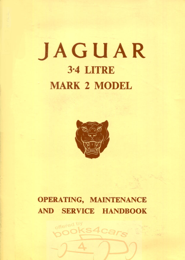 60-69 Mark 2 Mk2 3.4 owners manual; 86 pgs by Jaguar