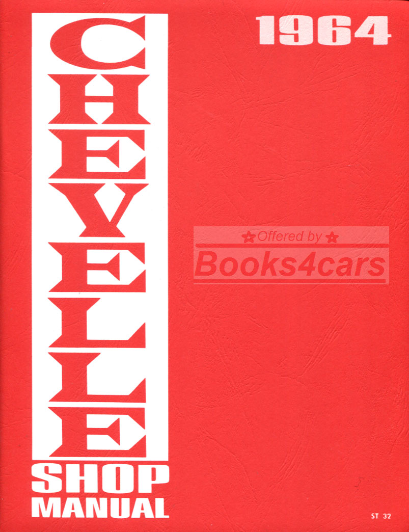 64 Chevelle & ElCamino Shop service repair manual by Chevrolet including convertible