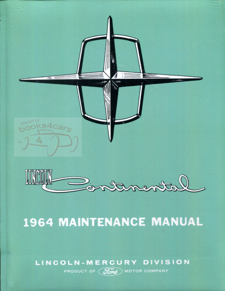 64 Shop manual by Lincoln, 428 pgs for Continental and all other 1964 Lincoln Models