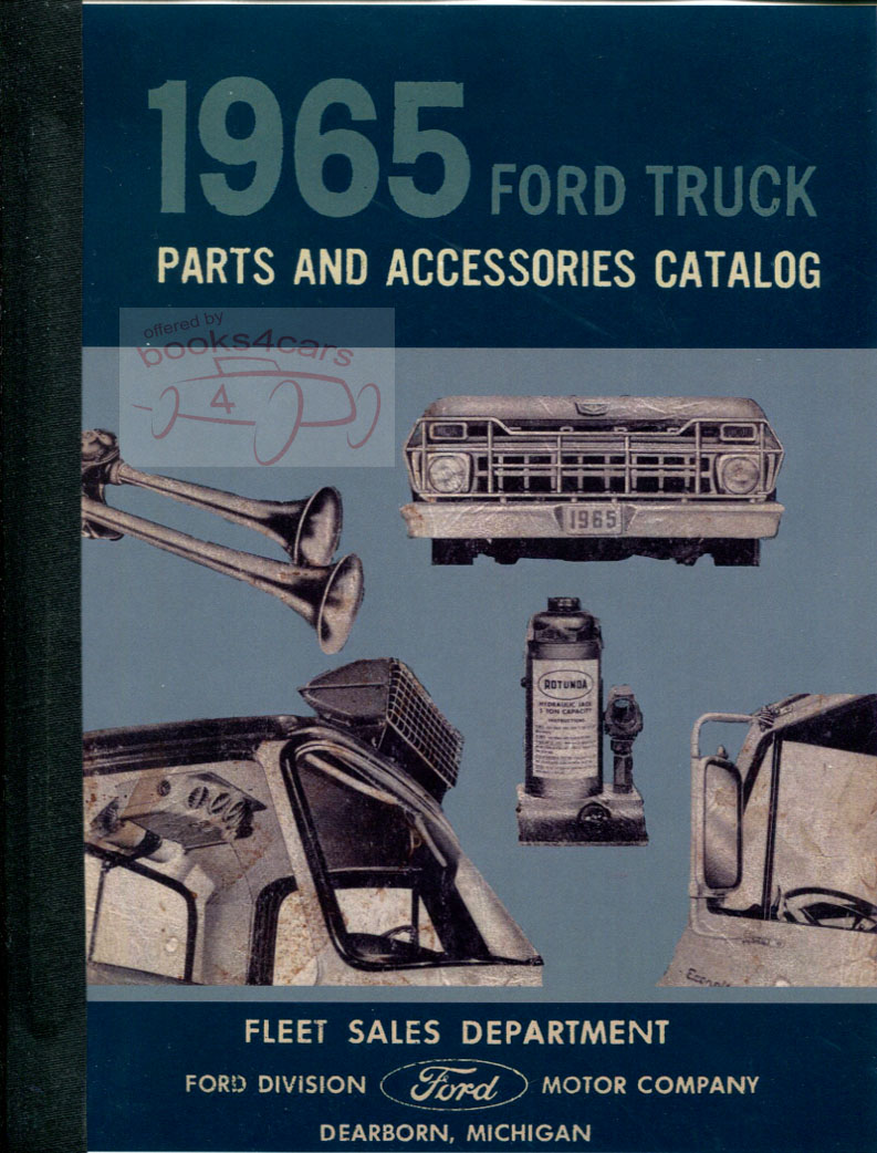 65 Truck Parts & Accessories Catalog Manual by Ford 1,421 pages