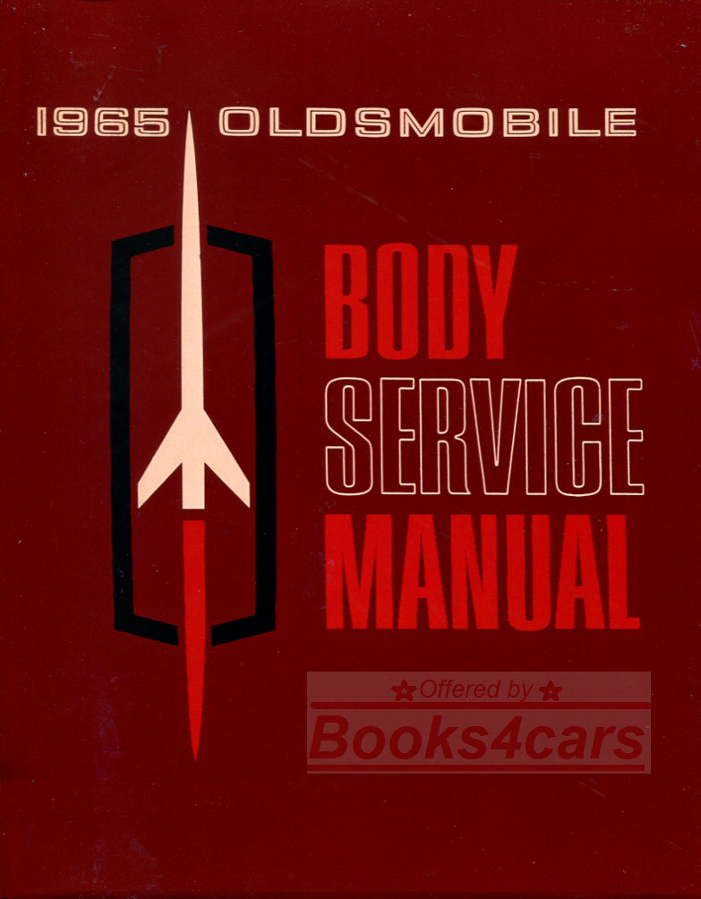 65 Fisher Body Service & Repair Manual by Oldsmobile all models Jetstar Dynamic 88 Delta Starfire 98 Ninety Eight F85 F-85 Cutlass Shop manual for the body also covers GM cars with same body