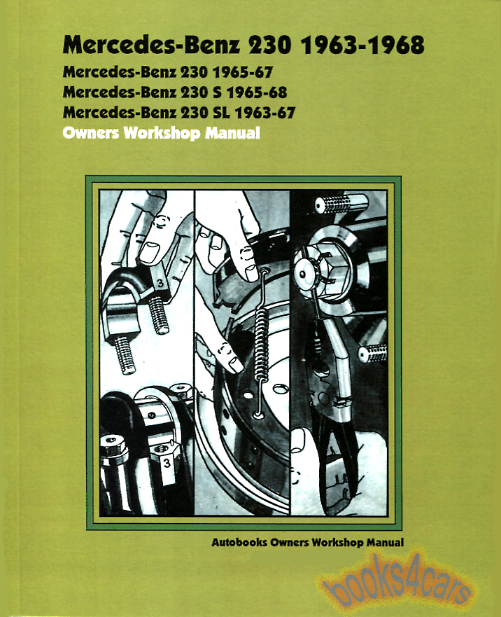 63-68 Mercedes 230 S, SL Shop Service Repair Manual by Autobooks 230SL 230S & 230