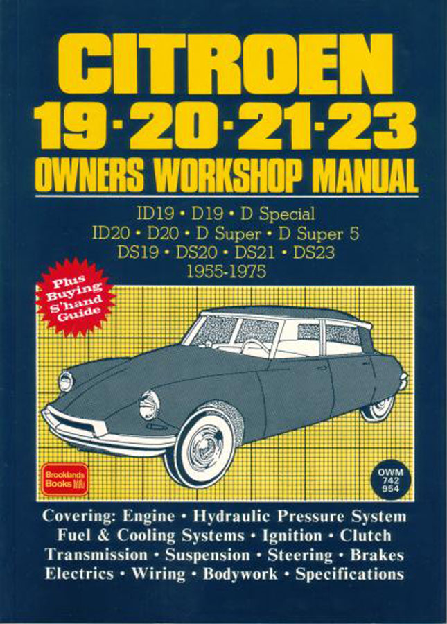 view cover of 55-75 Citroen D ID, DS 19 20 21 23 Owners Workshop Manual 172 pages covering all D models including DS21 id19 DS21 DS23 Safari and more by Autobooks