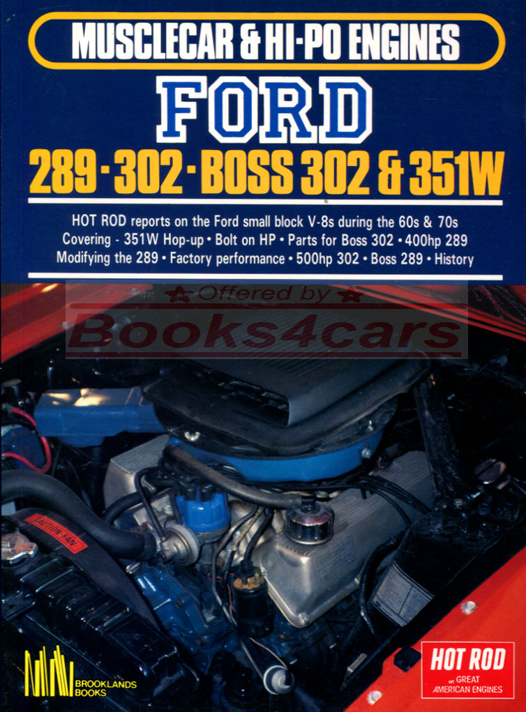 Musclecar & Hi-Po engines Hot Rod reports on the Ford small block V-8s of the 1960's and 1970's 289 302 Boss 302 351 Windsor hop up bolt on horsepower high performance modifications 100 pages over 200 illustrations