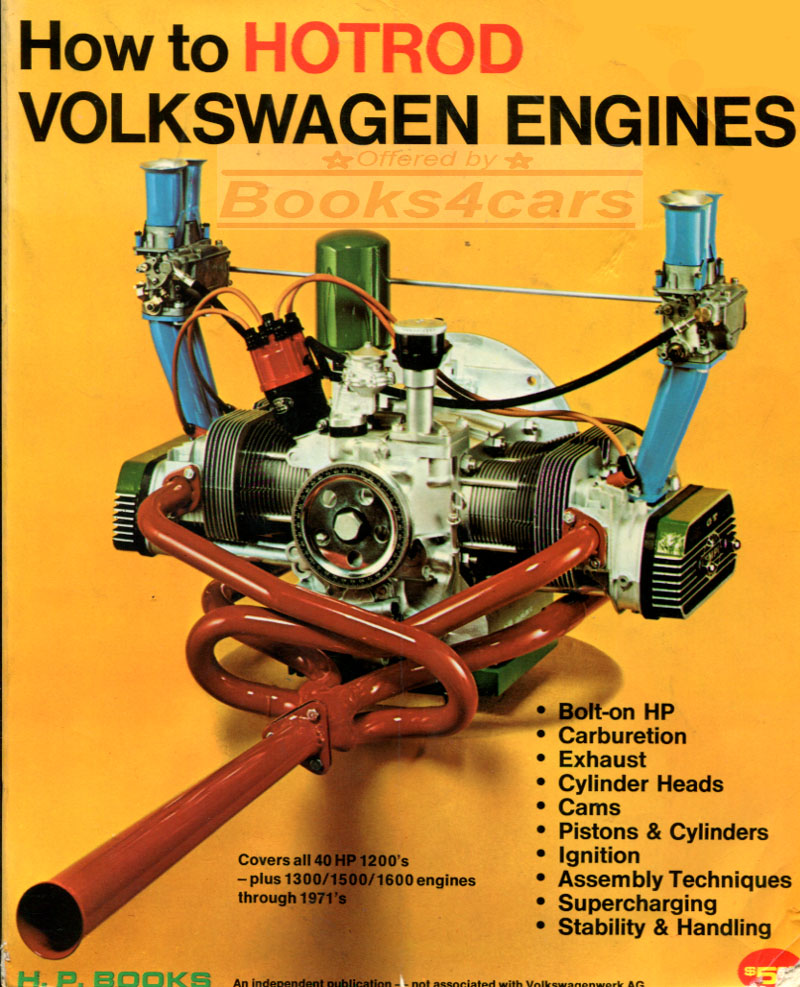 How To HOT ROD VW Volkswagen air cooled Engines covers all VW 40HP 1200's -plus 1300 1500 1600 engines through 1971 by Bill Fisher