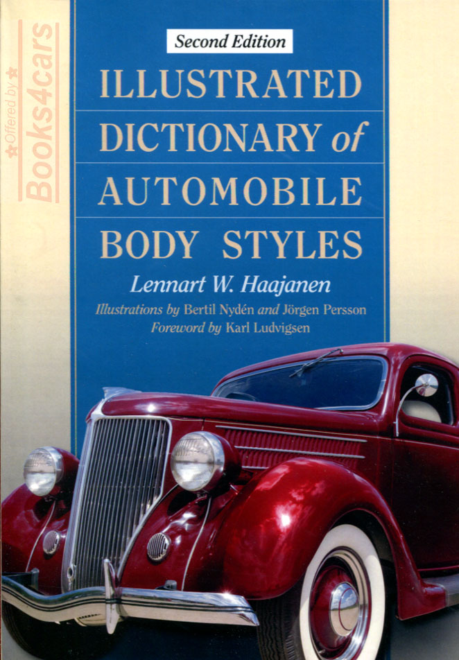 view cover of Illustrated Dictionary of Automobile Body Styles by L. Haajanen 196 pgs wotj 152 illustrations