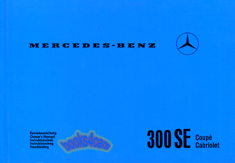 62-67 300SE Owner's Manual for Coupe & Cabriolet W112 by Mercedes for 300 SE