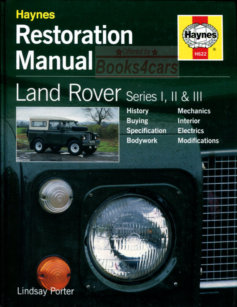 48-85 Restoration manual for Land Rover Series 1 2 3, 288 hardbound pages by Lindsay Porter covers history buying specification bodywork mechanics interior electrics & modification