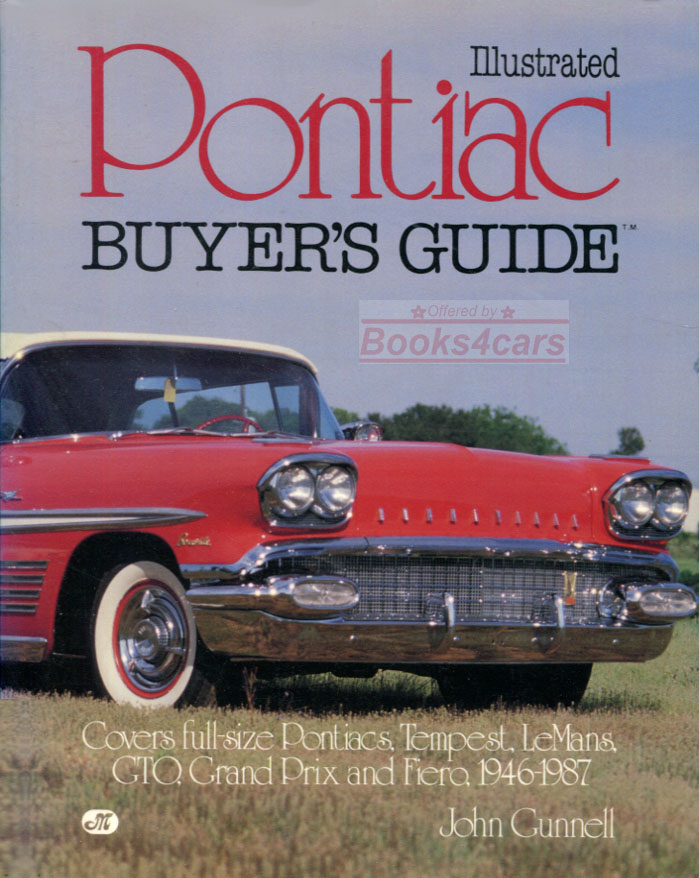 46-87 Illustrated Buyer's Guide for all models of Pontiac by John Gunnell
