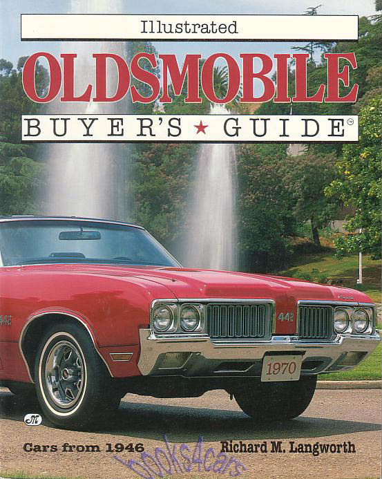 1946-1987 Oldsmobile Illustrated Buyers Guide for all models by R. Langworth 143 pages