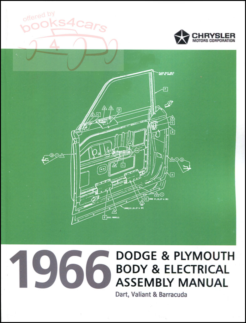 1966 Electrical Body Assembly Manual by Dodge & Plymouth for Barracuda Valiant & Dart models