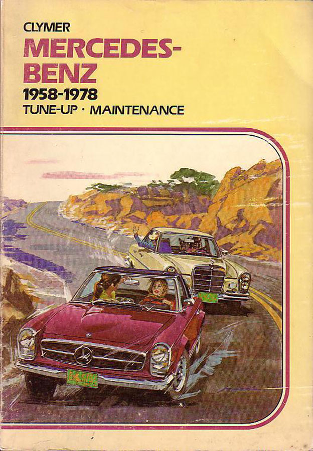 58-78 Shop Manual by Clymer for Mercedes incl 190 190dc 190sl 200 200d 220 220S 220SE 220d 230 230s 230sl 240 240d 250 250se 250sl 280 280c 280s 280se 280sl 280sel 3.5 4.5 350sl 450se 450sel 450sl 450slc