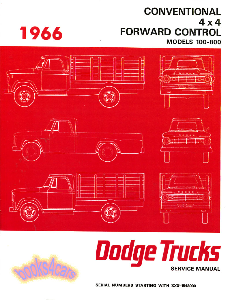 66 Truck shop Service repair Manual 100-800 by Dodge truck for VIN # 1548000 & Pickup, higher Conventional, 4X4, forward control also used for 67 & 68