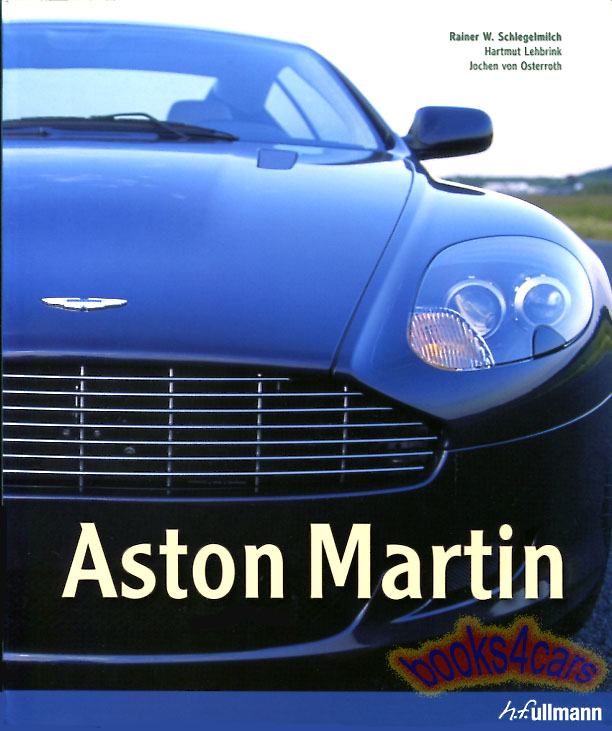 Aston Martin by R Schlegelmilch 280 page large format with many color photos offering an overview of the long history of this luxury automobile