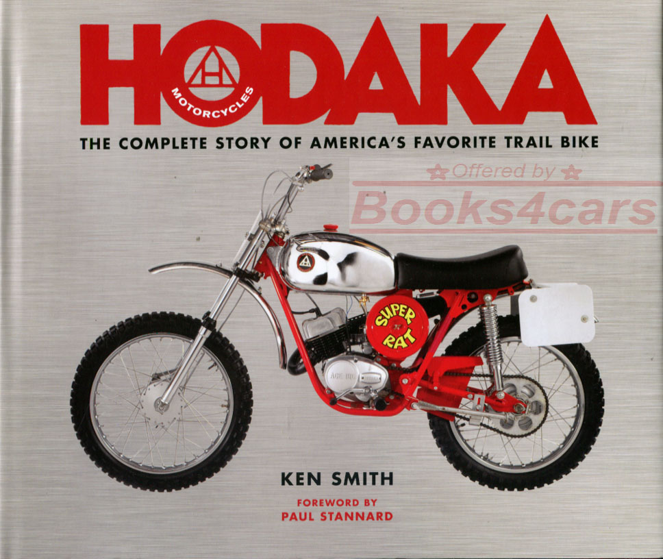 Hodaka the complete story of America's favorite trail bike by K. Smith