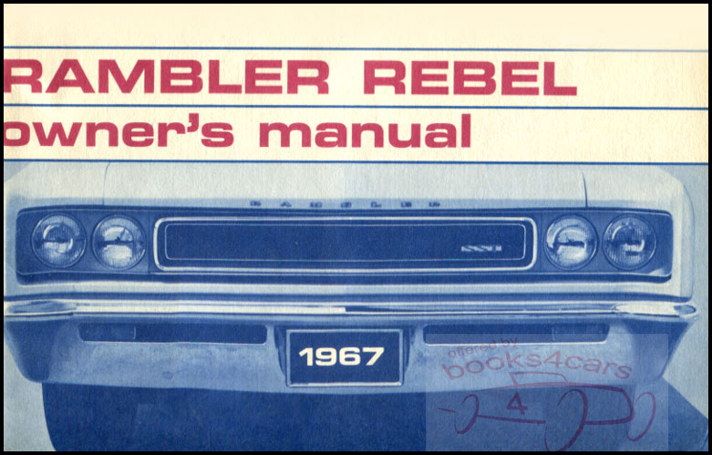 67 Owners Manual Rebel for Rambler & AMC